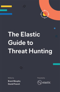 Elastic Threat Hunting EBook 1